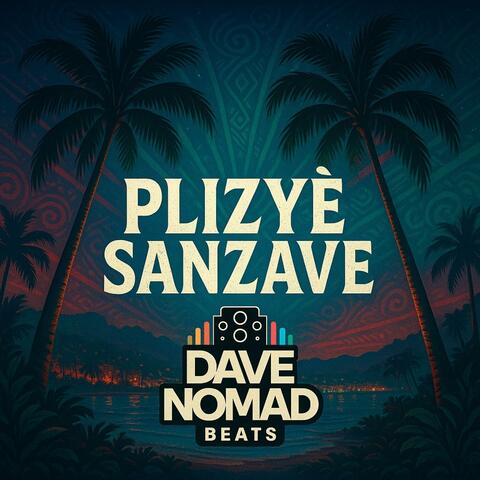 Plizyè Sanzave (Bouyon Riddim)