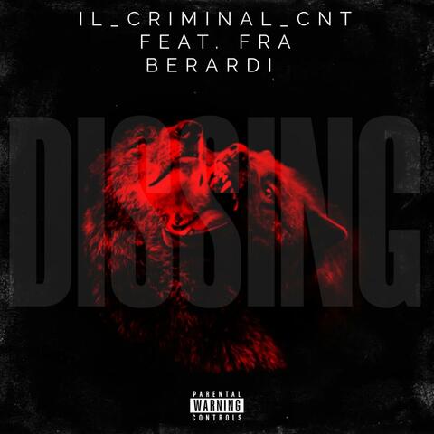 DISSING  (feat.  Il Criminal Cnt))