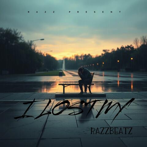 I LOST MY