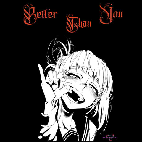 Better Than You