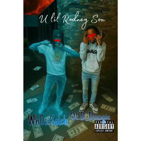 U lil Rodney Son (feat. Wh0s.Kaleb)