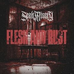 Flesh And Rust