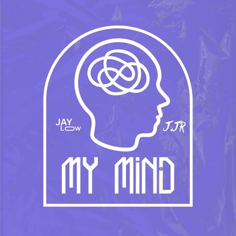 My Mind (feat. J.Jr)