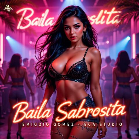 Baila Sabrosita (Puro Fuego Latino) – EGA Studio & Emigdio Gómez