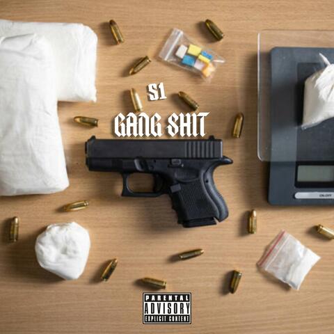 GANG SHIT