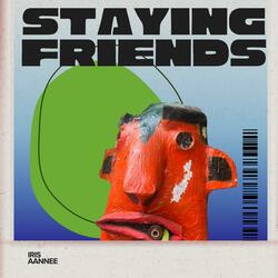 Staying friends
