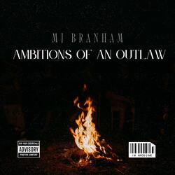 Ambitions of an outlaw