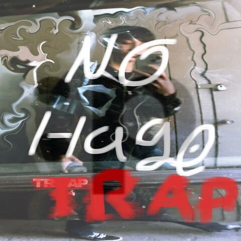 No hago trap