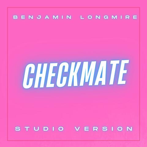 CHECKMATE (Studio Version)
