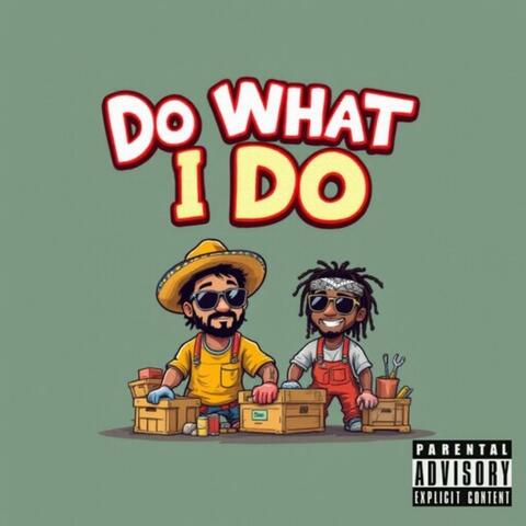 Do What I Do (feat. K.C. Infinity)