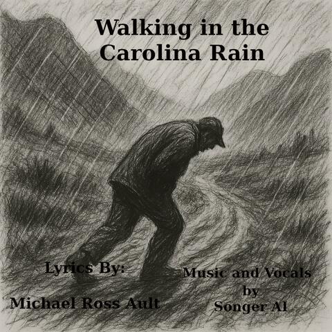 Walking in the Carolina Rain