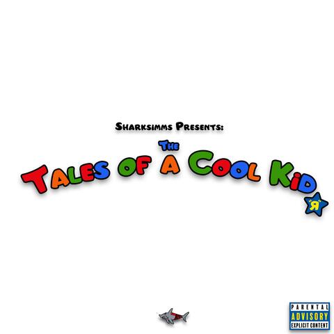 The Tales of A Cool Kid! (Lil Shorty Version)