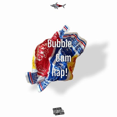 Bubble Gum Rap