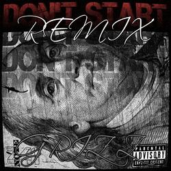 DON'T START (2020 FILES) (Remix)