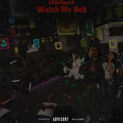 Watch My Belt