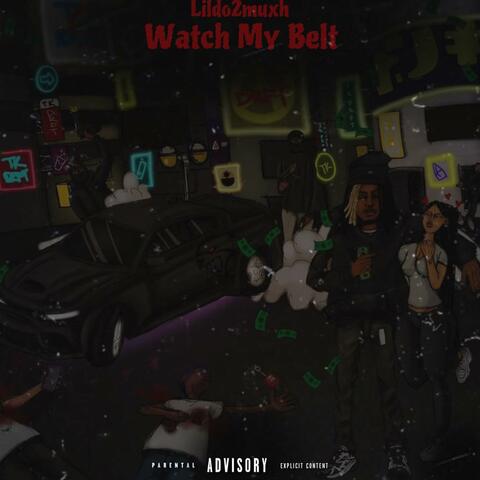 Watch My Belt