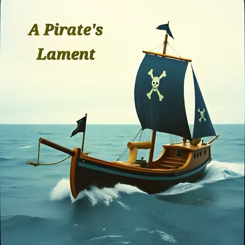 A Pirate's Lament