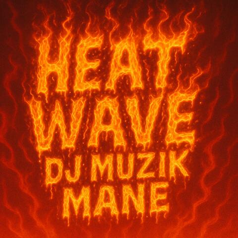 Heat Wave