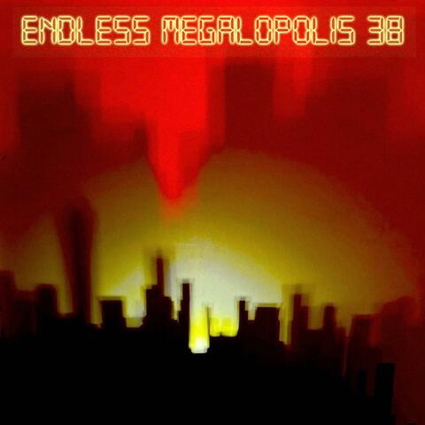 Endless Megalopolis 38