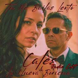 Tú Me Bailas Lento (Radio Edit)