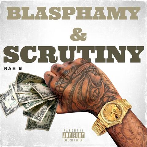 BLASPHAMY & SCRUTINY