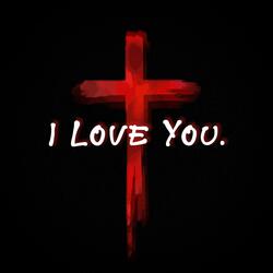 I Love You.
