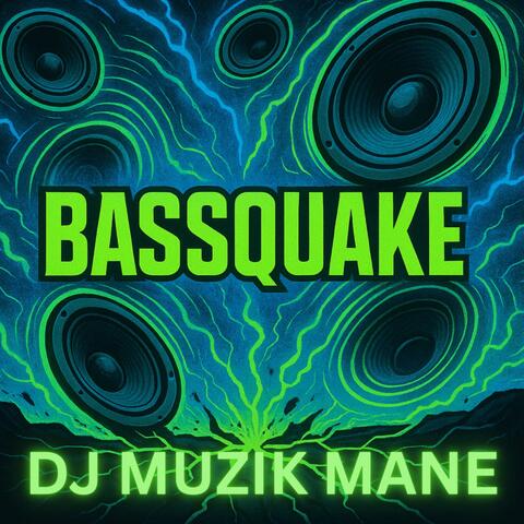 Bassquake