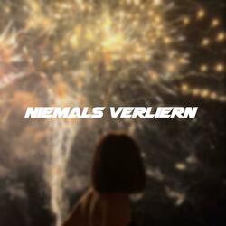 niemals verliern'