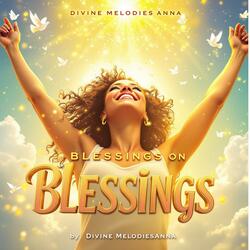 Blessings on blessings