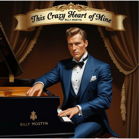 This Crazy Heart Of Mine