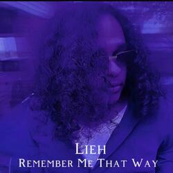 Remember Me That Way