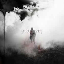 Medatives (RIP$AW Remix)