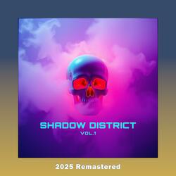 Shadow District 015 (2025 Remastered)