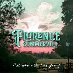 Out Where The Love Grows