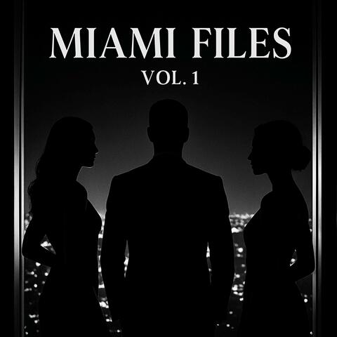 MIAMI FILES, Vol. 1