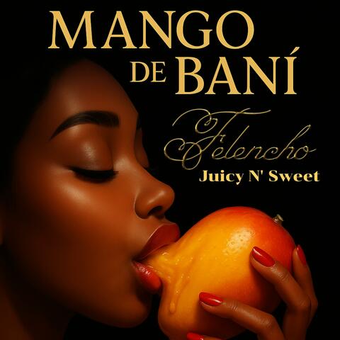 Mango de Bani (Juicy N' Sweet)