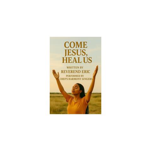 Come Jesus, heal us(Lead Female Singer)