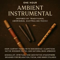 Ambient Traditional Sounds Of Australia To Relax Study And Concentrate To