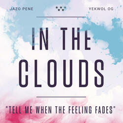 In The Clouds (feat. Jazo Pene)