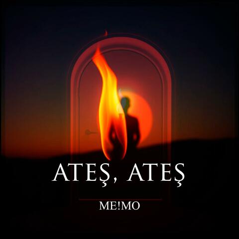 Ateş, Ateş