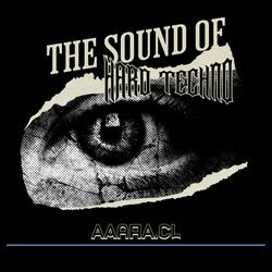 THE SOUND OF HARD TECHNO