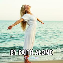 By Faith Alone