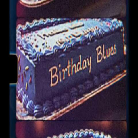 Birthday Blues