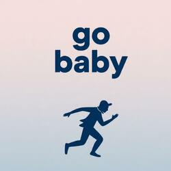 Go Baby (feat. RoriDaMan)