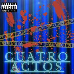 Cuatro Actos (feat. Glock Saldivar & Yiral Mcfly)