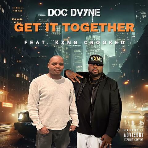 Get It Together (feat. KXNG Crooked)