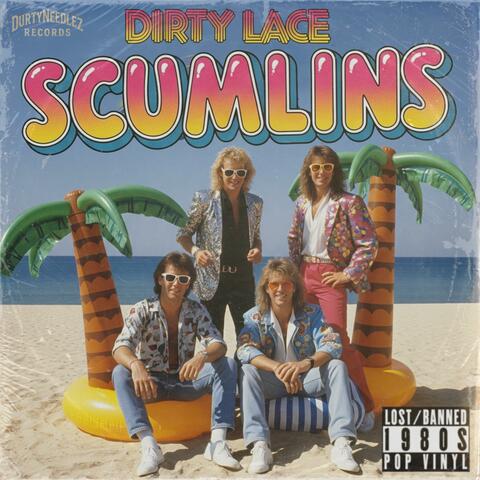 Scumlins (feat. Dirty Lace)