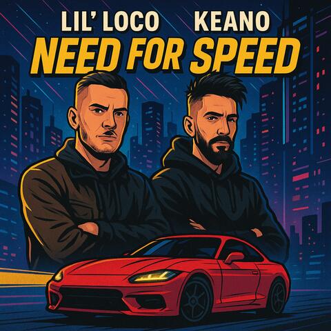 Need for speed (feat. Keano)