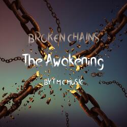 Broken Chains The Awakening