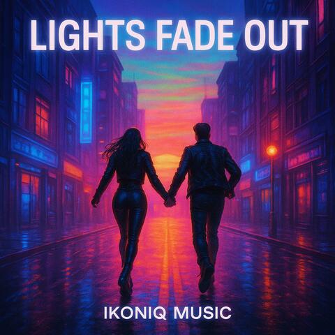 LIGHTS FADE OUT